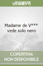 Madame de V*** vede solo nero Professionale