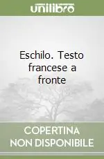Compra Online Eschilo. Testo francese a fronte