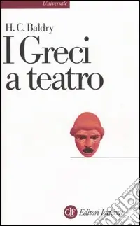 Offerta Speciale I greci a teatro. Spettacolo e forme della tragedia