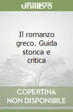 Promo Stagionale Il romanzo greco. Guida storica e critica