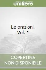 Le orazioni. Vol. 1 Compra Oggi Stesso