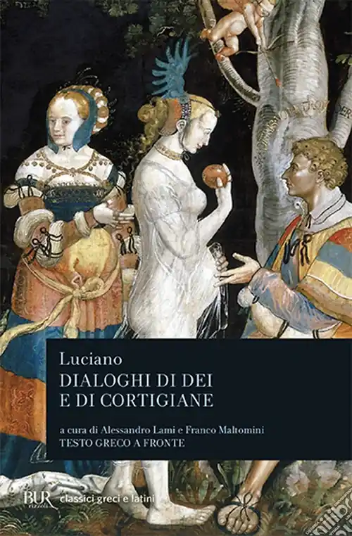 Dialoghi di dei e di cortigiane. Testo greco a fronte Quantità Limitata
