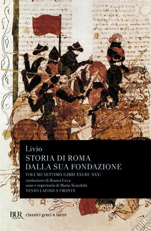 Storia di Roma dalla sua fondazione. Testo latino a fronte. Vol. 7 Libri 28-30 Saldi