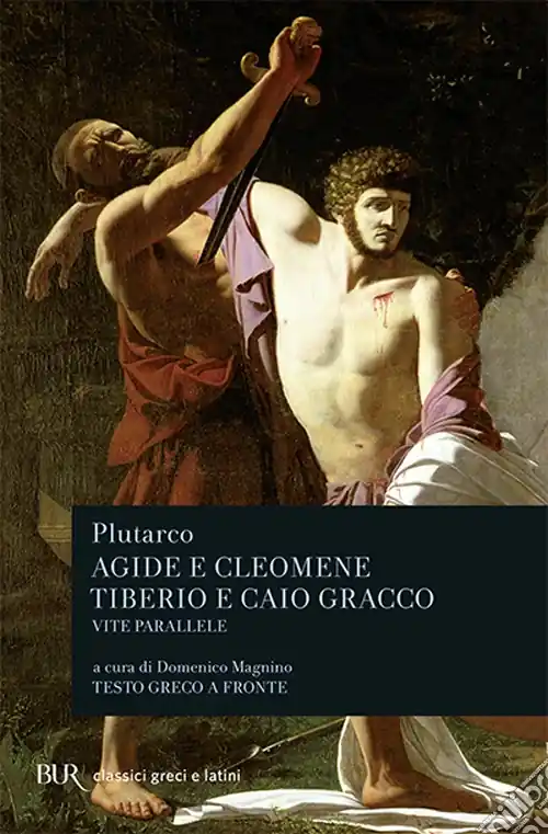 Saldi Vite parallele. Agide e Cleomene-Tiberio e Caio Gracco