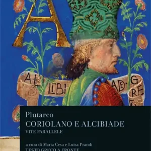 Vite parallele. Coriolano e Alcibiade Affare