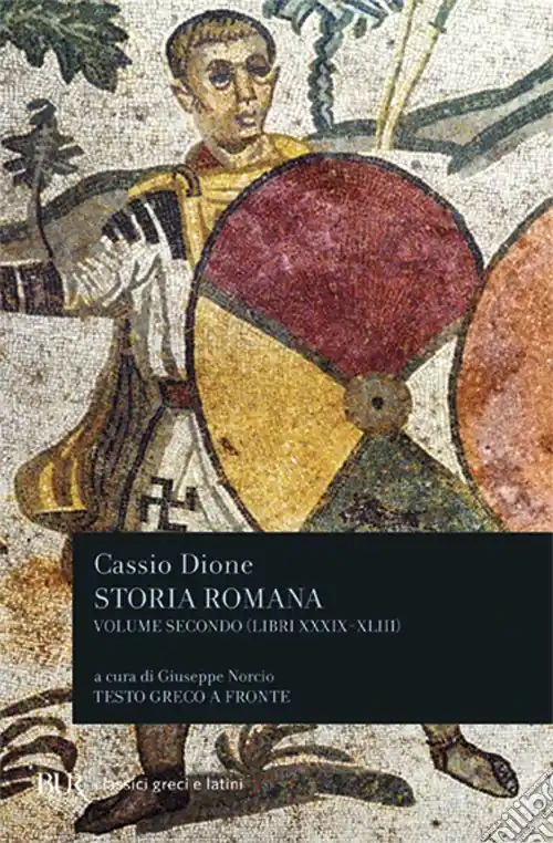 Professionale Storia romana. Testo greco a fronte. Vol. 2 Libri 39-43