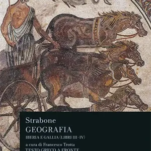 Vendita Finale Geografia. Iberia e Gallia. Libri 3º e 4º. Testo greco a fronte