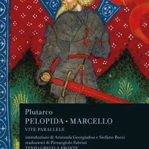 Vite parallele. Pelopida e Marcello Offerta