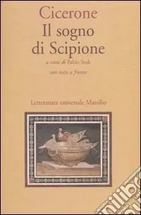 Occasione Il sogno di Scipione. Testo latino a fronte