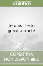 Ierone. Testo greco a fronte Compra Oggi Stesso