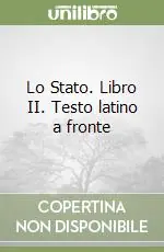 Lo Stato. Libro II. Testo latino a fronte Novità