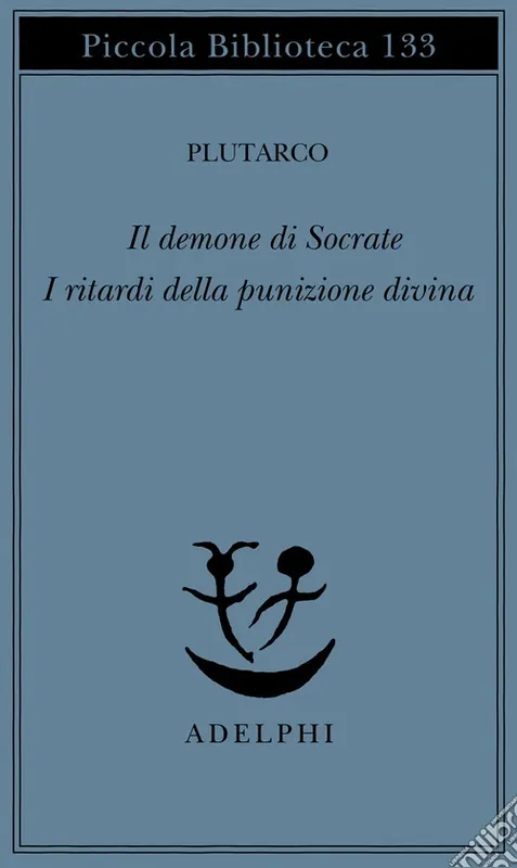 Il demone di Socrate. I ritardi della punizione divina Compra Oggi Stesso