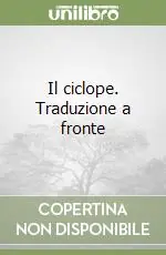 Il ciclope. Traduzione a fronte Offerta Speciale