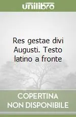 Res gestae divi Augusti. Testo latino a fronte Quantità Limitata