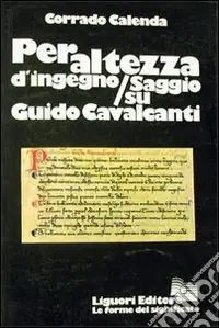 Scelto Dai Clienti Per altezza d‘ingegno. Saggio su Guido Cavalcanti