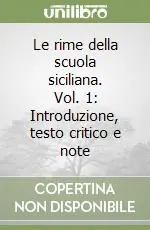 Saldi Le rime della scuola siciliana. Vol. 1 Introduzione, testo critico e note