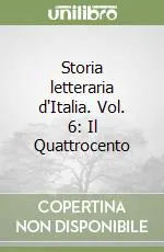 Storia letteraria d‘Italia. Vol. 6 Il Quattrocento Prezzo Conveniente