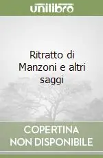 Esclusivo Ritratto di Manzoni e altri saggi