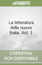 Spedizione Espresso La letteratura della nuova Italia. Vol. 1