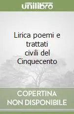 Lirica poemi e trattati civili del Cinquecento Ultima Occasione