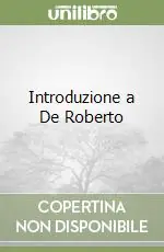 Must-Have Introduzione a De Roberto