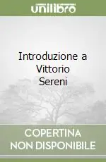 Compra Oggi Stesso Introduzione a Vittorio Sereni