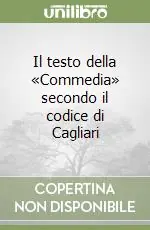 Il testo della «Commedia» secondo il codice di Cagliari Di Tendenza