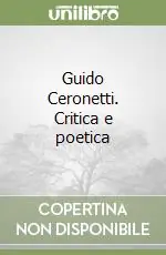 Affare Guido Ceronetti. Critica e poetica