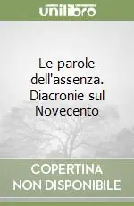 Le parole dell‘assenza. Diacronie sul Novecento Ultima Occasione