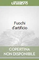 Ultime Pezzi Fuochi d‘artificio