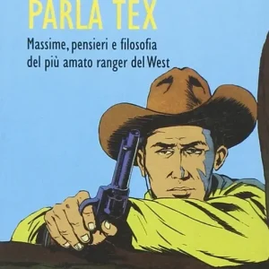 Silenzio! Parla Tex Must-Have