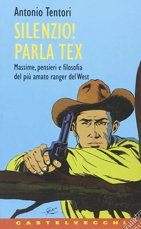 Silenzio! Parla Tex Must-Have