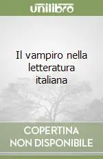 Acquista Ora Il vampiro nella letteratura italiana