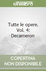 Offerta Speciale Tutte le opere. Vol. 4 Decameron