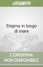 Occasione Enigma in luogo di mare