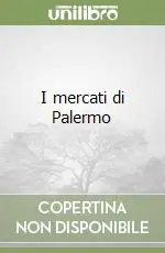 I mercati di Palermo Offerta Limitata