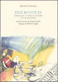 Due ruote fa. L‘Italia del ‘77 vista da un Giro e in un racconto Consegna Rapida