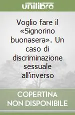 Promo Stagionale Voglio fare il «Signorino buonasera». Un caso di discriminazione sessuale all‘inverso