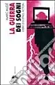 La guerra dei sogni. Esercizi di etno-fiction Nuovo Arrivo