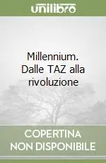 Promo Stagionale Millennium. Dalle TAZ alla rivoluzione