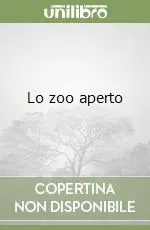 Prezzo Ridotto Lo zoo aperto