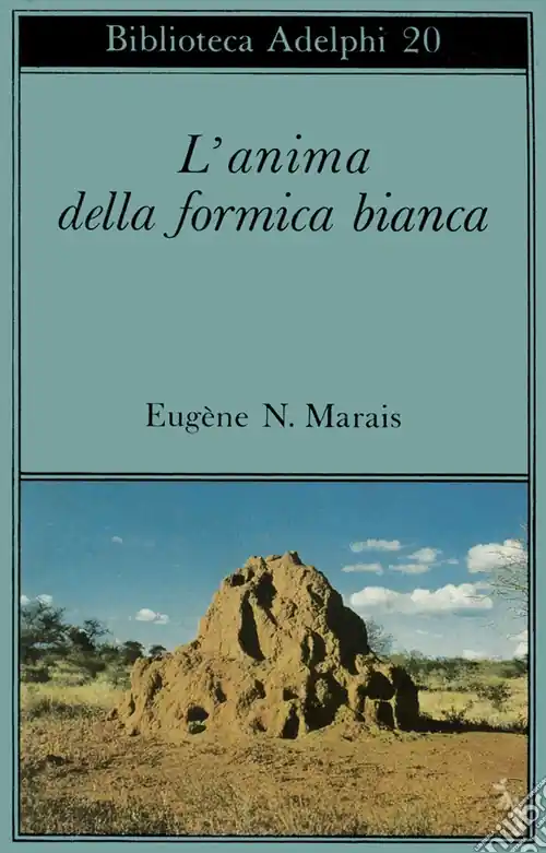 Compra Adesso L‘anima della formica bianca