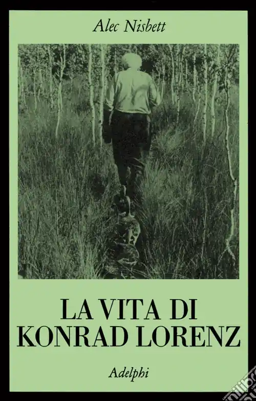 La vita di Konrad Lorenz Spedizione Espresso