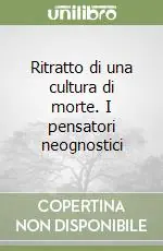Nuova Collezione Ritratto di una cultura di morte. I pensatori neognostici