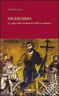 Direttamente Dal Produttore Nichilismo. Le radici della rivoluzione dell‘età moderna