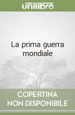 La prima guerra mondiale Di Tendenza