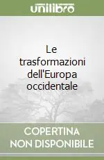 Le trasformazioni dell‘Europa occidentale A Buon Prezzo