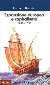 Più Venduto Espansione europea e capitalismo (1450-1650)