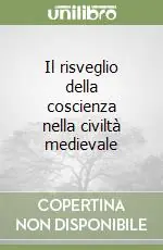 Vendita Finale Il risveglio della coscienza nella civiltà medievale