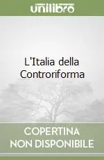 Esclusivo L‘Italia della Controriforma
